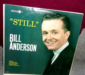 Vintage Record Album Bill Anderson  " Still" - Picture 1 of 2