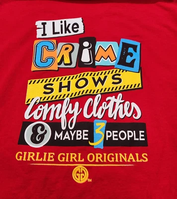 Girlie Girl Originals I Like Crime Shows Red T-Shirt 2XL - Image 1 of 4