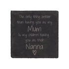 60 Second Makeover Limited Slate Coaster Mum Nanna To My Children Coaster Engrav
