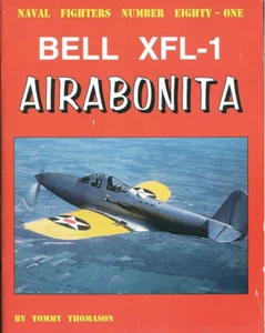 NAVAL FIGHTERS 81 BELL XFL-1 AIRABONITA PRE-WAR EXPERIMENTAL CARRIER INTERCEPTOR - Imagen 1 de 4