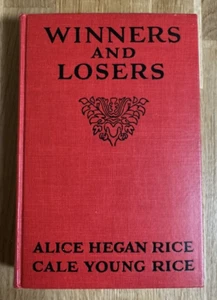Winners and Losers 1925  Alice Hegan Rice & Cale Young Rice Short Stories - Imagen 1 de 23