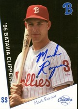 1995 Batavia Clippers MARK RAYNOR Signed Card autograph RC PHILLIES boston colle