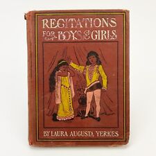 1909 Recitations for Boys and Girls, Laura Augusta Yerkes, Vintage Illustrations