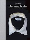 Lun*na Menoh: A Ring Around The Collar by Leslie Dick (English) Hardcover Book