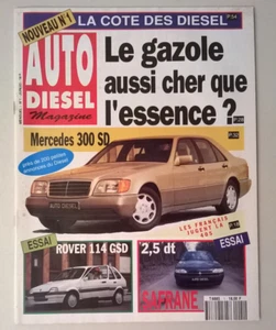 AUTO DIESEL Magazine - N°1 (Juin 1993) - Mercedes 300SD/Safrane 2,5 DT/Rover 114 - Picture 1 of 23