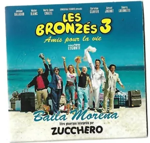 ZUCCHERO : BAILA MORENA ■ FRENCH CD PROMO ■ du film "LES BRONZES 3" - Picture 1 of 2