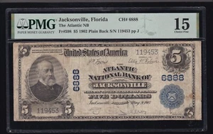 US 1902 $5 Plain Back Atlantic NB Jacksonville  Fl Chtr#6888 FR 598 PMG 15 (453) - Picture 1 of 2