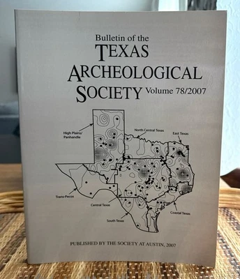 Bulletin of the Texas Archeological Society Vol 78 (2007)  Out-of-Print Journal - Image 1 of 4