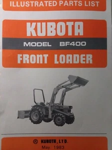 Kubota BF400 Cargador de canastilla frontal Diesel Granja Tractor Piezas Catálogo Manual - Imagen 1 de 2