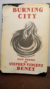 BURNING CITY; NEW POEMS 1936,Stephen Vincent Benet 1st Edit. Illustrated HC/DJ - Imagen 1 de 9