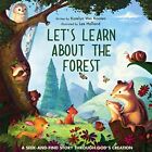 Let?s Learn About the Forest: A Seek-and-Find Story Through God?s Creati...