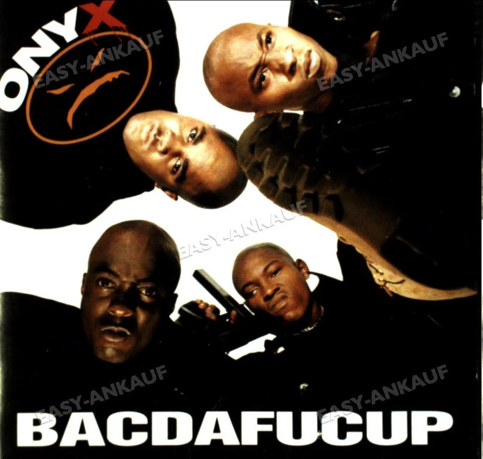 Onyx - Bacdafucup (1993) ' - Bild 1 von 1