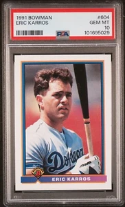 PSA 10 GEM MINT ERIC KARROS ROOKIE 1991 BOWMAN #604 DODGERS - Picture 1 of 2