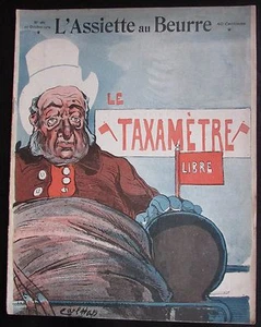 SATIRIQUE CARICATURES L'ASSIETTE AU BEURRE N° 186 de 1904 LE TAXAMETRE  - Picture 1 of 6