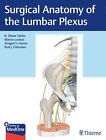 R Shane Tubbs  Surgical Anatomy Of The Lumbar Plexus  9781626238893