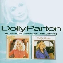 All I Can Do/New Harvest,First Gathering von Dolly Parton | CD | Zustand gut - Bild 1 von 2