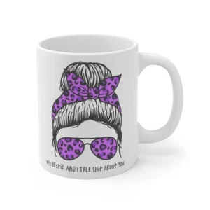My Bestie And I Talk Sh!! About You Ceramic Mug 11oz - Picture 1 of 13