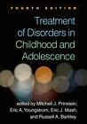 Treatment Of Disorders In Childhood And Adolescence Hardcover By Prinstein 