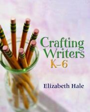 Crafting Writers, K–6 - Hale, Elizabeth - Paperback - Good