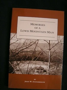 VA Blue Ridge Mountain Shendandoah MEMORIES OF A LEWIS MOUNTAIN MAN Stoneberger - Picture 1 of 3