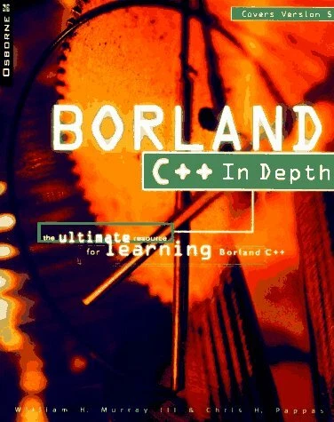Borland C++ in Depth Paperback April 1, 1996 William H. Murray Chris H. Pappas  - Image 1 of 1