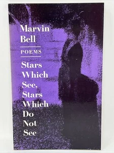 Stars Which See, Stars Which Do Not See by Marvin Bell SIGNED 1st Poetry Poems - Picture 1 of 8