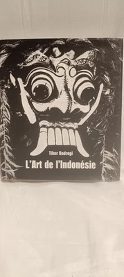 LArt de l'Indonésie Tibor BODROGI Relié, jaquette 25.5 cm/22.5 cm TBE - Photo 1/4