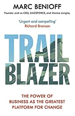 Trailblazer : The Power of Business As the Greatest Platform for - Image 1 of 2