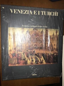 nnn VENEZIA E I TURCHI, SCONTRI E CONFRONTI DI DUE CIVILTà - ELECTA - Foto 1 di 1
