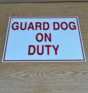 Guard Dog On Duty Metal Sign 18 X 12 Inches - Picture 1 of 4