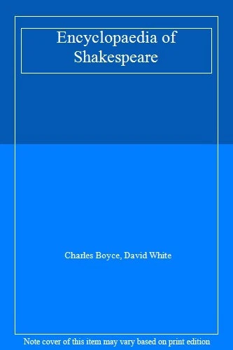 Encyclopaedia of Shakespeare,Charles Boyce, David White - Image 1 of 1