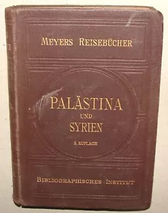 SELTEN 1913 Reisebuch PALÄSTINA und Syrien Meyers Reisebucher Karte Foto Deutschland - Bild 1 von 20