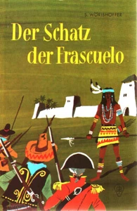 S. Woerishoefer - Der Schatz Der Frascuelo #B2025610 - Imagen 1 de 1