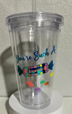 You Are Such A Smartie 16oz Acrylic Custom Tumbler Cup - Image 1 of 4