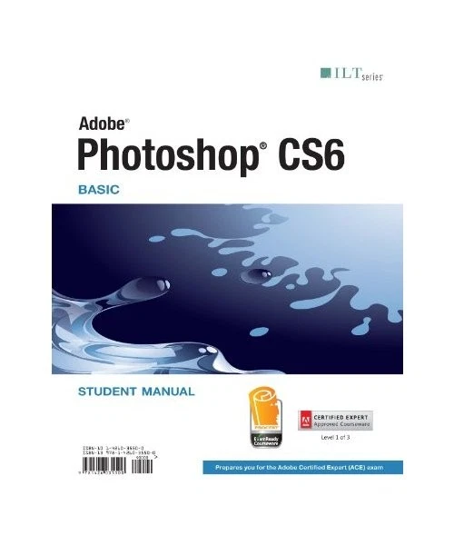 Adobe Photoshop CS6 Basic: Student Manual, Level 1 of 3 - Bild 1 von 1