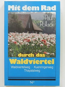 Mit dem Rad durchs Waldviertel Paul Pollack Waldviertelweg Kuenringerweg - Imagen 1 de 1