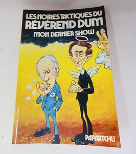1980 Les Noires Tactiques du Révérend Dum mon Dernier Show Papartchu/Gérin Crime - Picture 1 of 17