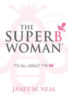 Janet M. Neal The Superbwoman (Poche)