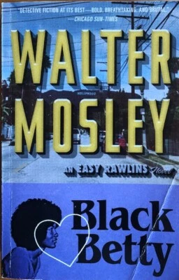 BLACK BETTY ~ WALTER MOSLEY~ SOFT COVER ~ LIKE NEW - Image 1 of 2
