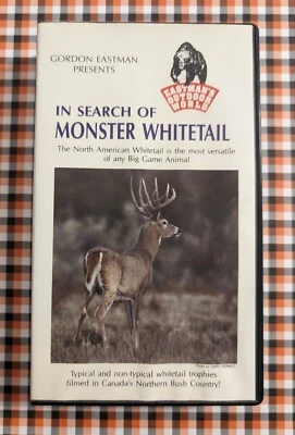Gordon Eastman Presents - In Search Of Monster Whitetail (VHS) Canada Hunting  - Image 1 of 4