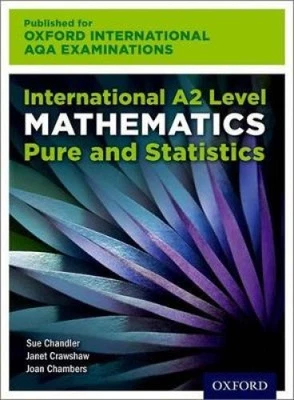 OxfordAQA International A2 Mathematics Pure and Statistics (9660): Student Book Foto 1 de 2