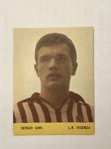 ed. DI LARA CALCIATORI 1967/68: Sergio Gori LR Vicenza nuova perfetta originale