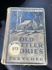 Antique 1929 Original Book "Old Settler Stories" by Mabel Elizabeth Fletcher