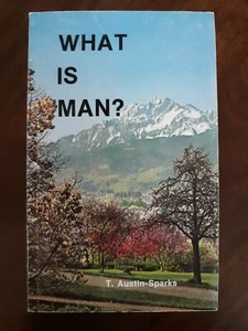 What is Man by T. Austin-Sparks / Paperback - Ministry of Life, Inc. - Picture 1 of 12