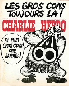"CHARLIE HEBDO N°304 du 9/9/1976" CABU : LES GROS CONS TOUJOURS LÀ ! - Imagen 1 de 1