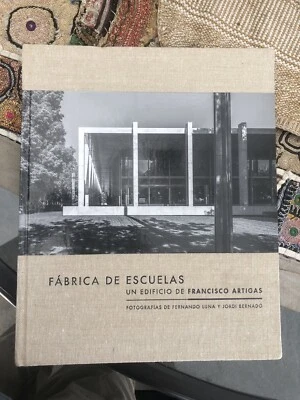 Fabrica De Escuelas Francisco Artigas 2014 1st Edition Limited Run Hardcover  Foto 1 de 4