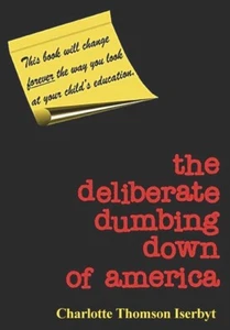 The Deliberate Dumbing Down Of America - Picture 1 of 1