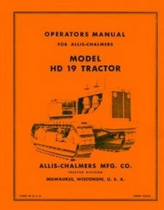 Allis Chalmers HD19 HD-19 Tractor sobre orugas Propietarios Operadores Manual AC - Imagen 1 de 1