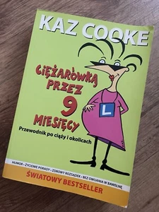 Polnisches Buch, Polskie Książki, Kaz Cooke Ciężarówka Przez 9 Miesięcy - Bild 1 von 6