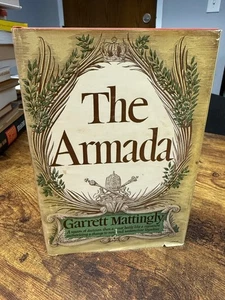 Garrett Mattingly The Armada First Edition 1959 Hardcover DJ Houghton Mifflin - Picture 1 of 10